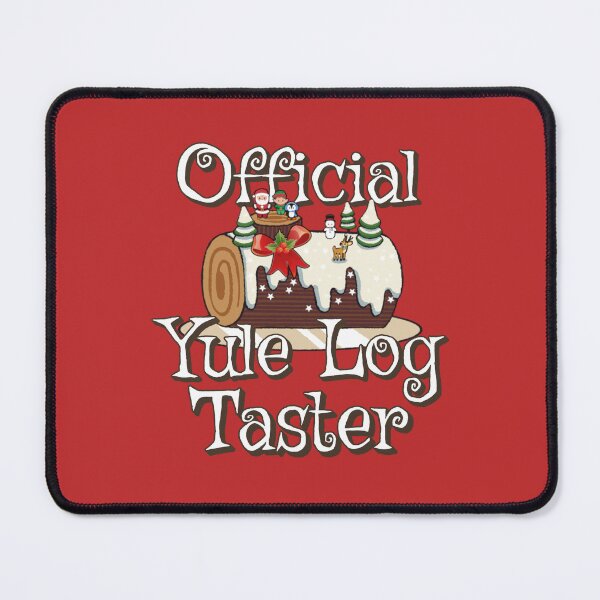 Item preview, Fun Official Yule Log Taster, Fun Slogan For All Bakers designed and sold by TrulyEpoque.