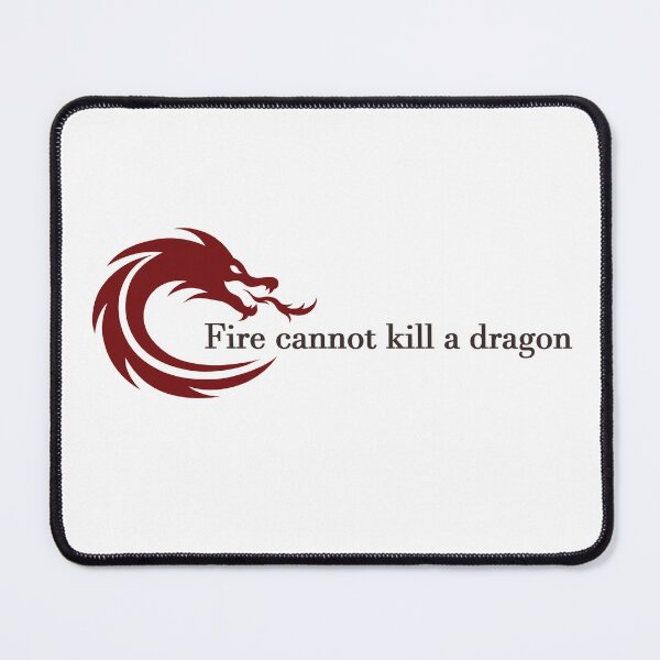 Item preview, Fire cannot kill a dragon designed and sold by AyushkaAgarwal.
