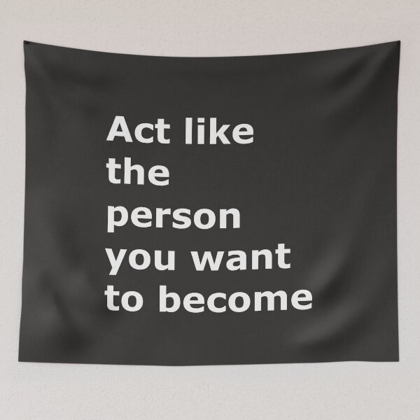 Item preview, Act like the person you want to become. Change, growth, future, career, new paths designed and sold by DOM-Shop.