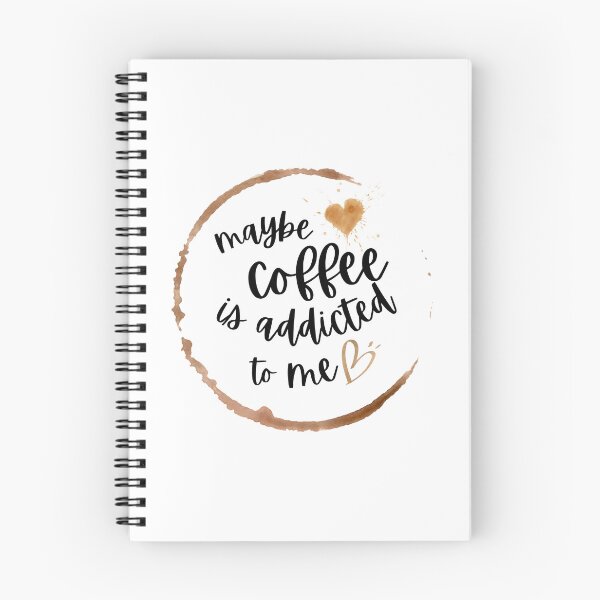 Item preview, maybe coffee is addicted to me designed and sold by SodaPUNCH.