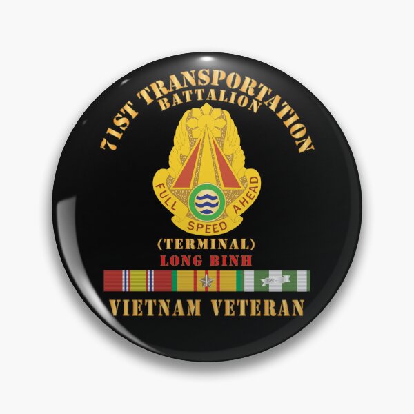 Item preview, Army - 71st Transportation Battalion -  -Terminal - Long Binh -Vietnam Vet  w VN SVC X 300 designed and sold by Military Insignia Products.
