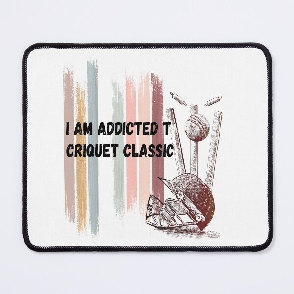 Item preview, I Am addicted to criquet Classic designed and sold by Your Style Tees | Graphic T-Shirts.