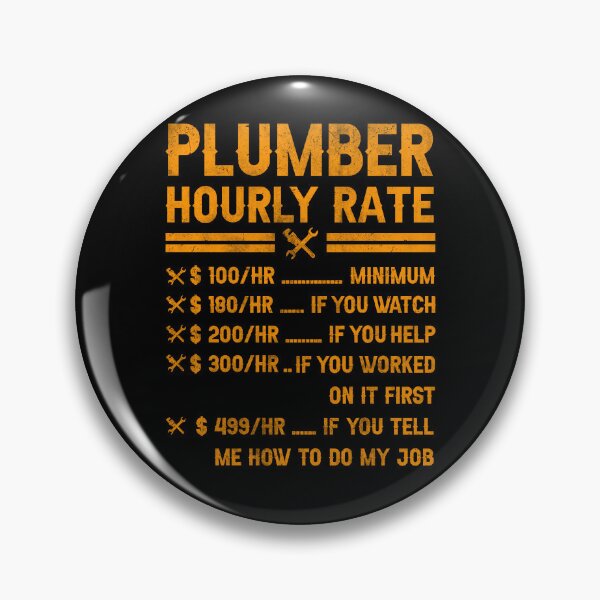 Item preview, Funny Plumber Hourly Rate For Plumbing Pipefitter designed and sold by Achrafdesign.