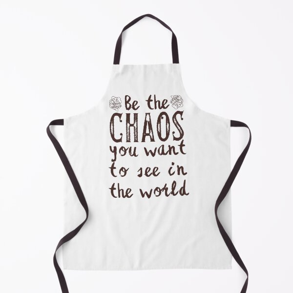 Item preview, Be the chaos you want to see in the world designed and sold by PellSilversmith.