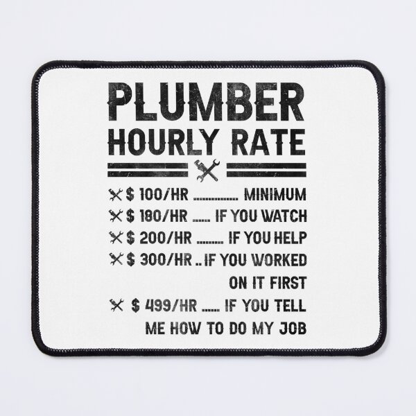 Item preview, Funny Plumber Hourly Rate For Plumbing Pipefitter designed and sold by Achrafdesign.