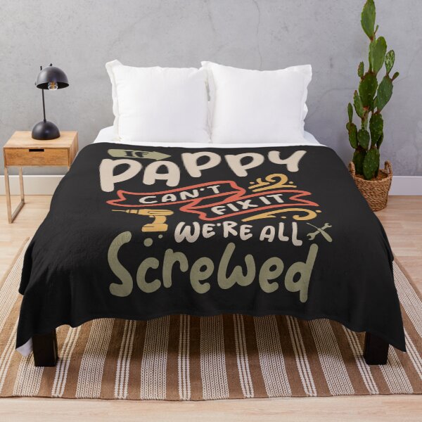 Item preview, If Pappy Can't Fix It We're All Screwed Funny Grandpa designed and sold by cidolopez.