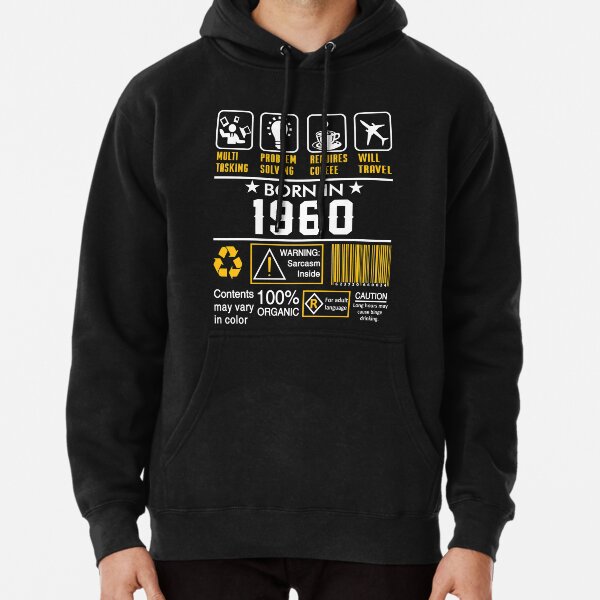 Birthday Gift Ideas - Born In 1960 Pullover Hoodie