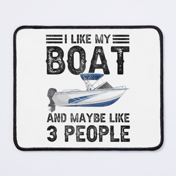 Item preview, I like My Boat And Maybe Like 3 People Funny Boating designed and sold by Achrafdesign.