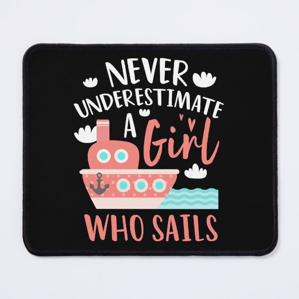 Item preview, Never Underestimate A Girl Who Sails Girls Boat Owner designed and sold by Achrafdesign.