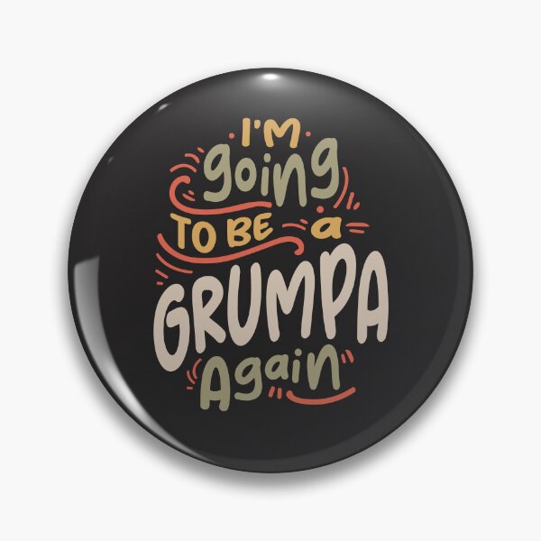 Item preview, I'm Going To Be a Grumpa Again Funny Grandpa designed and sold by cidolopez.