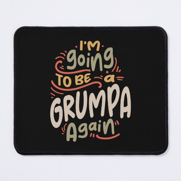 Item preview, I'm Going To Be a Grumpa Again Funny Grandpa designed and sold by cidolopez.