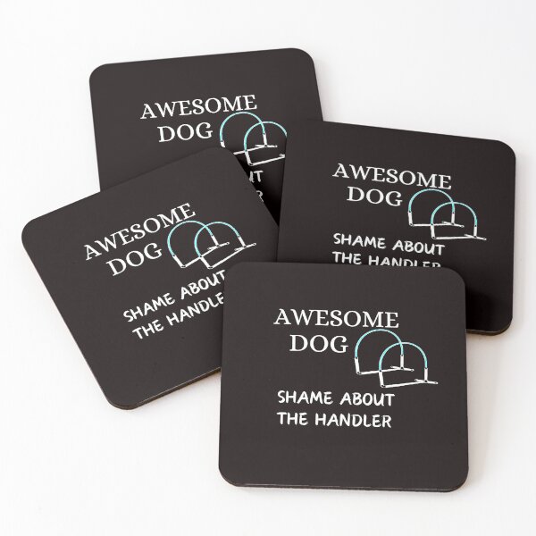Item preview, Funny Dog Hoopers - Awesome Dog, Shame about the Handler designed and sold by LBKdesigns.