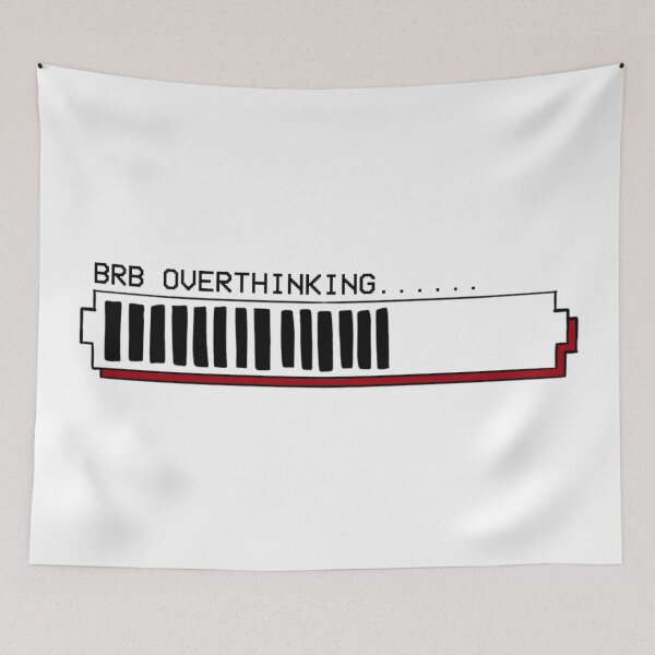 Item preview, BRB Overthinking... designed and sold by notastranger.