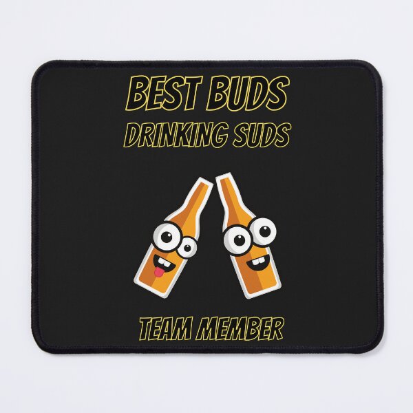 Item preview, Originator Of Best Buds Drinking Suds designed and sold by Sneableman58.