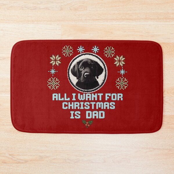 Item preview, Cute black Labrador on an ugly sweater design, text: 'All I want for Chrismas is Dad' designed and sold by shirtsmugslife.