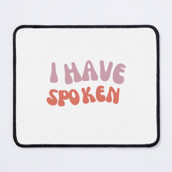 Item preview, I have spoken T-shirt designed and sold by Ahmedprodesign.