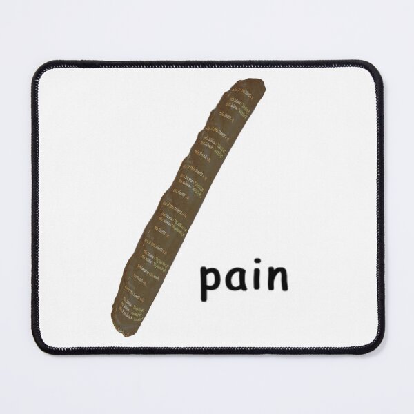 Item preview, Cursed Code "Pain Baguette" meme designed and sold by Rainy-Racoon.