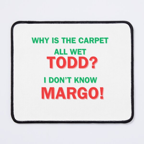Item preview, Why is the carpet wet Todd designed and sold by Jordananne11.