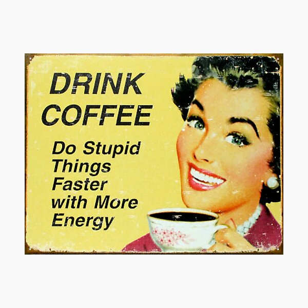 Item preview, Drink Coffee Do Stupid Things Faster designed and sold by thatstickerguy.