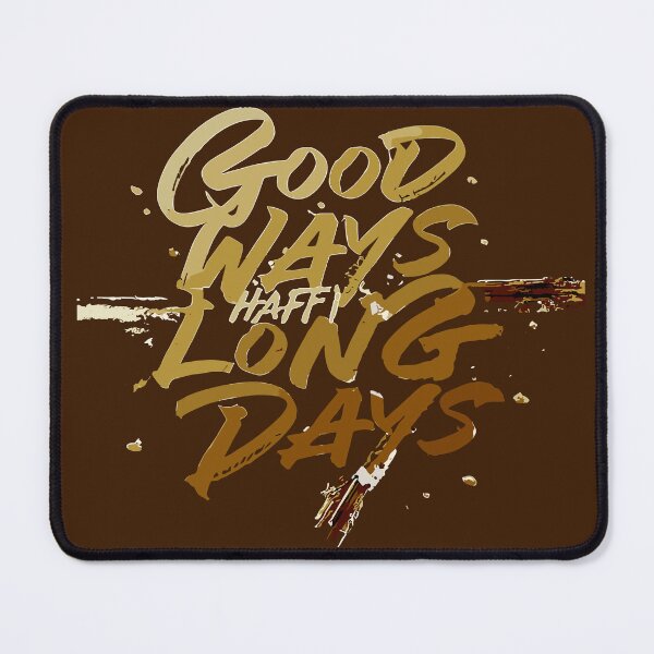 Item preview, GOOD WAYS HAFFI LONG DAYS designed and sold by BRIAN PIERRE-ALEXANDER.