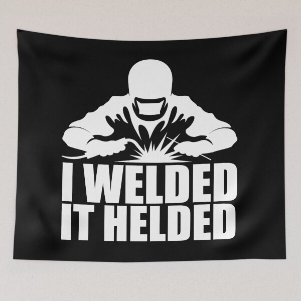 Item preview, I welded It helded designed and sold by safetysignprod.