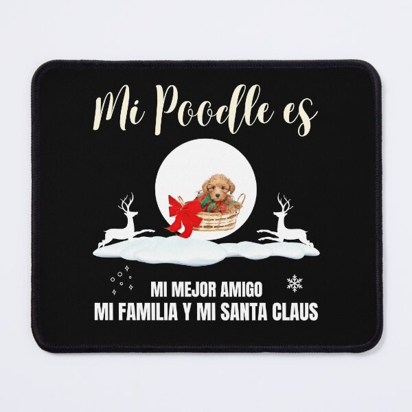 Item preview, Mi poodle es mi mejor amigo_mi familia y mi Santa Claus designed and sold by ARUN VASWANI.