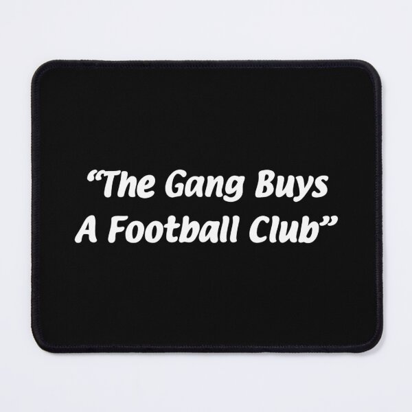 Item preview, “The Gang Buys A Football Club” Wrexham fc designed and sold by SinBinCo.