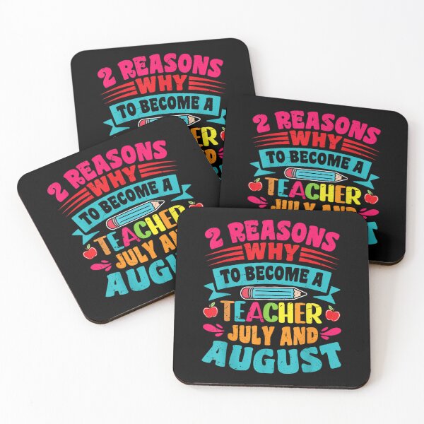 Item preview, 2 Reasons Why To Become A Teacher July And August designed and sold by Foryoubroshirt.