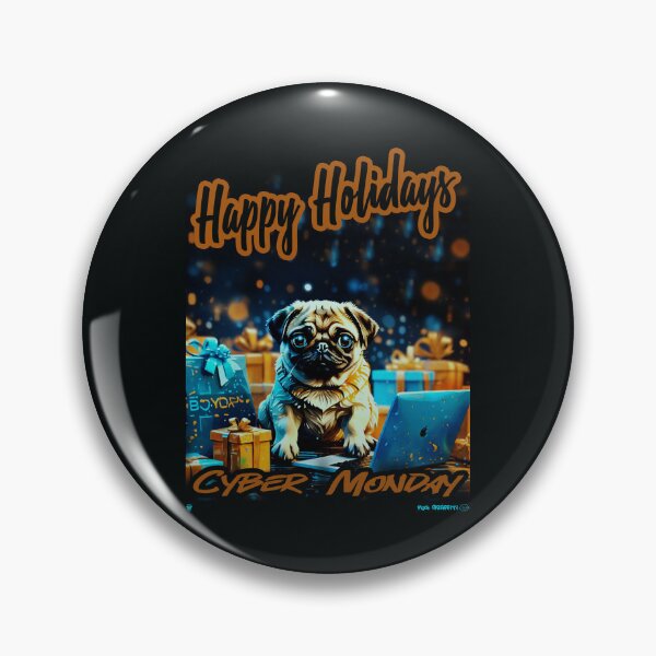 Item preview, Pug HAPPY HOLIDAYS 63 CYBER MONDAY  designed and sold by RedBluffTraders.
