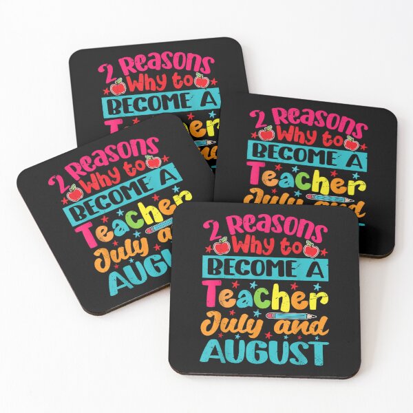 Item preview, 2 Reasons Why To Become A Teacher July & August designed and sold by Foryoubroshirt.