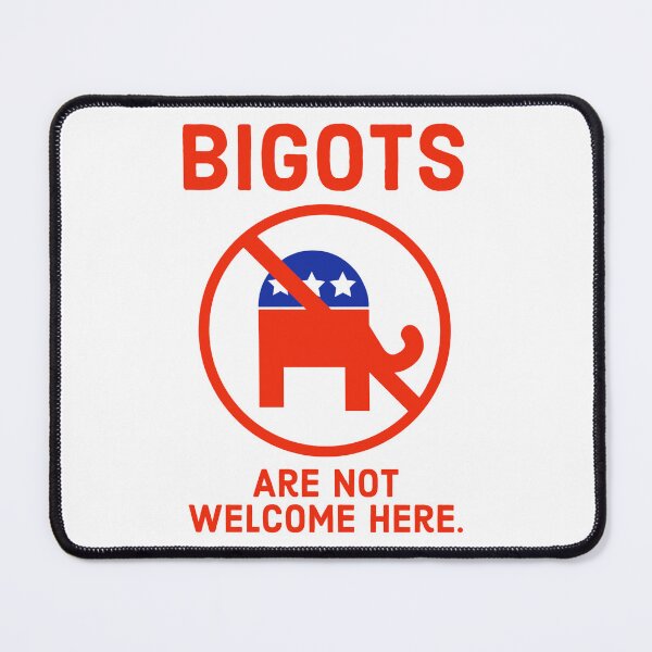Item preview, Bigots are not welcome anti GOP design designed and sold by Rachel the Artist .