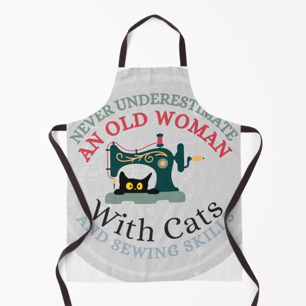 Item preview, Never Underestimate An Old Woman With Cats And Sewing Skills Old Woman Funny Gifts designed and sold by Wiss2Arts.