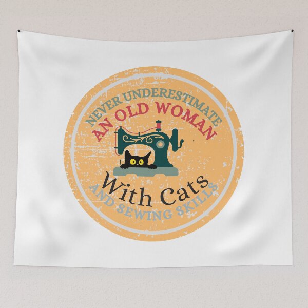 Item preview, Never Underestimate An Old Woman With Cats And Sewing Skills Old Woman Funny Gifts designed and sold by Wiss2Arts.