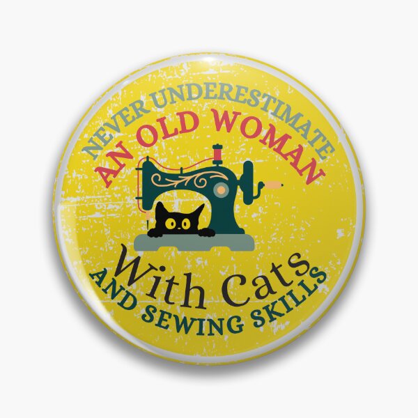 Item preview, Never Underestimate An Old Woman With Cats And Sewing Skills Old Woman Funny Gifts designed and sold by Wiss2Arts.