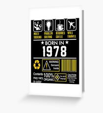 Birthday Gift Ideas - Born In 1978 Greeting Card