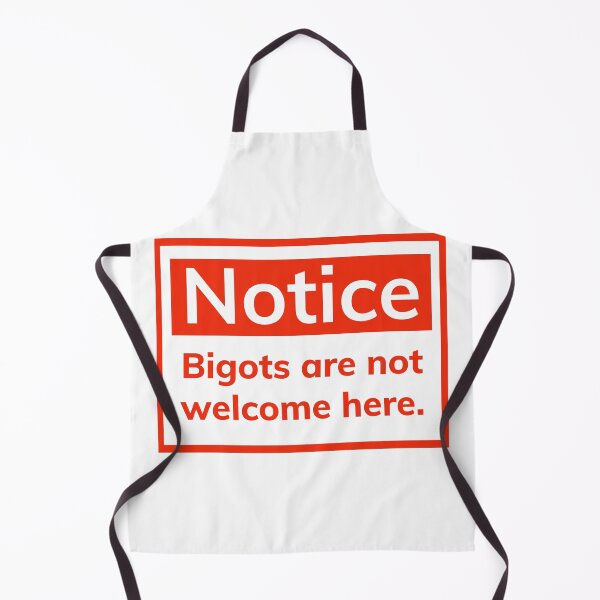 Item preview, Notice bigots are not welcome here. designed and sold by Rachel the Artist .