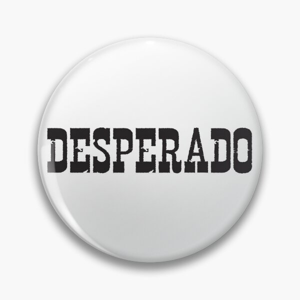 Item preview, Desperado designed and sold by RicardoPeragua.