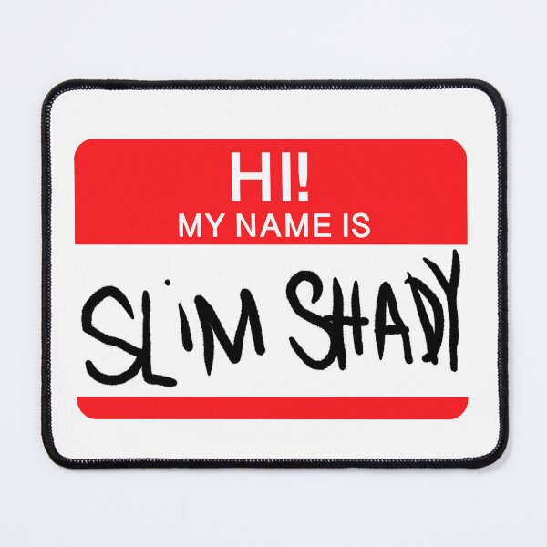 Item preview, Hi! My Name Is Slim Shady designed and sold by SinBinCo.