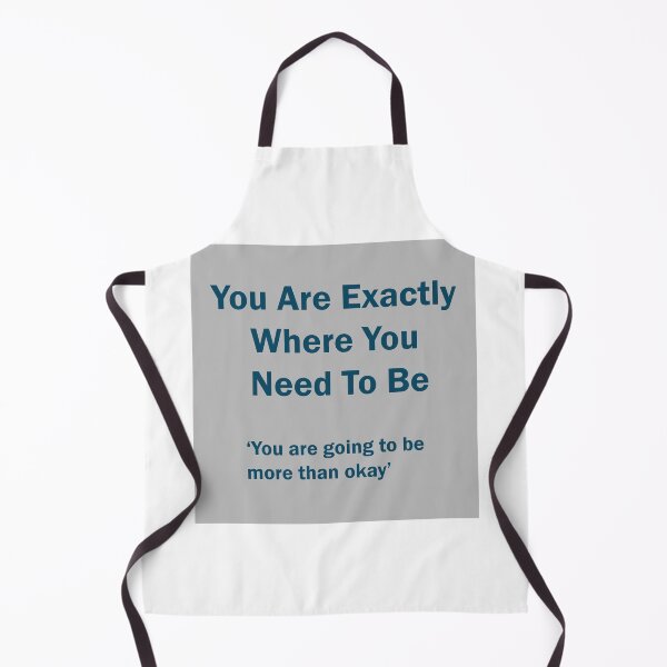 Item preview,  You are exactly where you need to be designed and sold by Nada01.