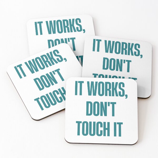 Item preview, It Works, Don't Touch It , Funny Programming designed and sold by rawaart1.