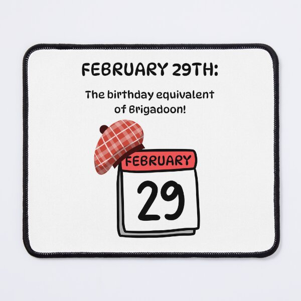 Item preview, February 29th: The Birthday Equivalent of Brigadoon! designed and sold by Lindleywood.