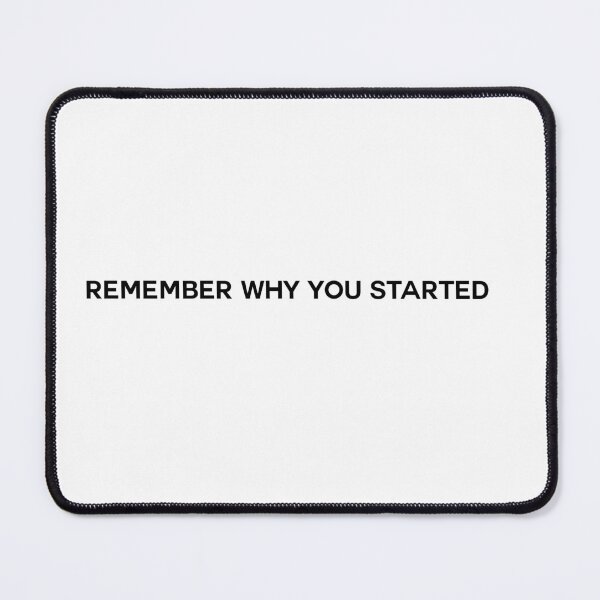 Item preview, Remember why you started designed and sold by Nada01.