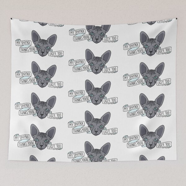 Item preview, My Sphynx Thinks You’re Ugly Too designed and sold by scrambledpegs.