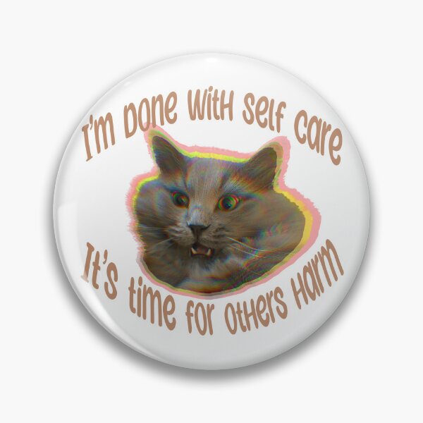 Item preview, I’m done with self care, it’s time for others harm designed and sold by TicaCreations.