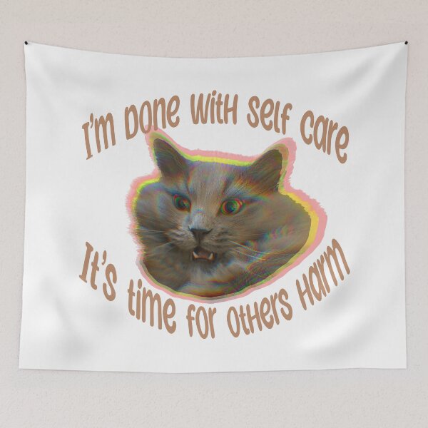 Item preview, I’m done with self care, it’s time for others harm designed and sold by TicaCreations.