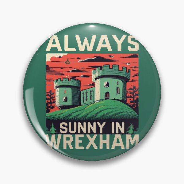 Item preview, Always Sunny In Wrexham designed and sold by UrbanGraphixs.