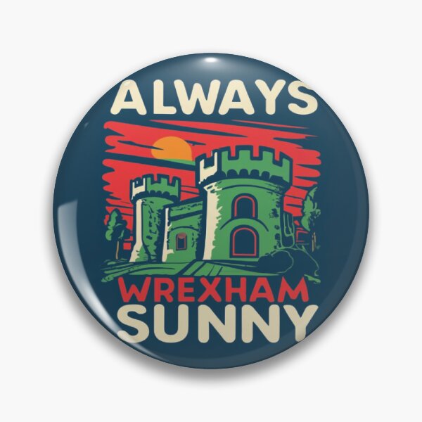 Item preview, Always Sunny In Wrexham designed and sold by UrbanGraphixs.