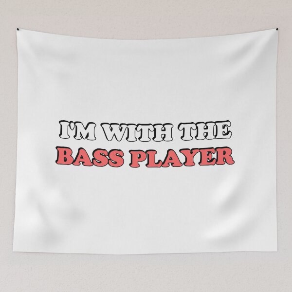 Item preview, Im with the bass player designed and sold by Inspirationmotivation.