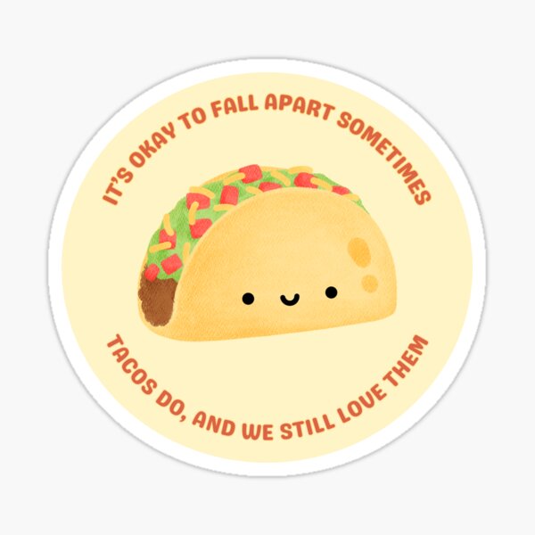 It's Okay to Fall Apart Sometimes... Sticker
