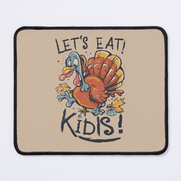 Item preview, Turkey's Call, Let's Eat Kids - A Funny Thanksgiving Affair designed and sold by INK-Creations.